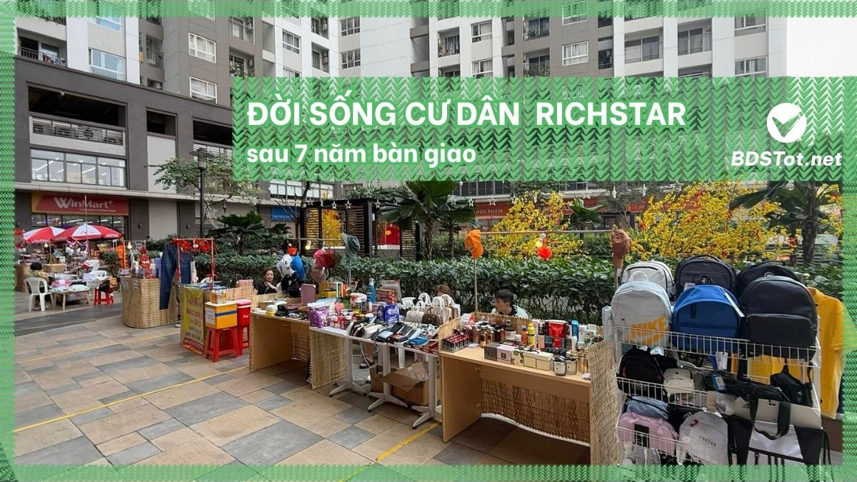 Đánh giá thực tế cộng đồng cư dân Richstar Tân Phú sau 7 năm nhân nhà